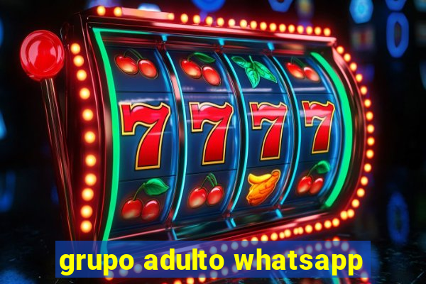 grupo adulto whatsapp